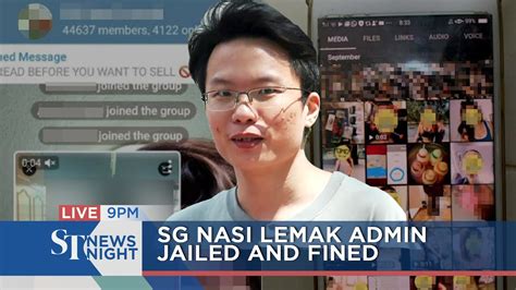 sg mega leaks|SG Nasi Lemak chat admin jailed and fined; had more。